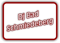 dj in bad schmiedeberg